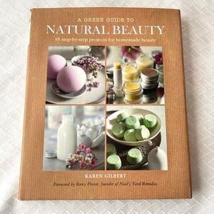 A Green Guide to Natural Beauty Hard Cover Book Skincare Gifts Crafted